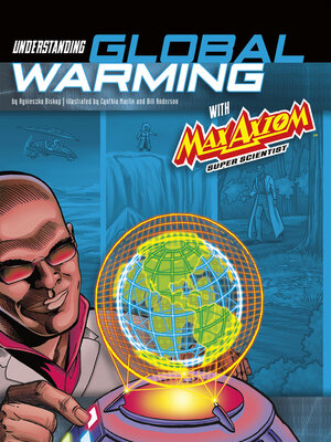 cover image of Understanding Global Warming with Max Axiom Super Scientist